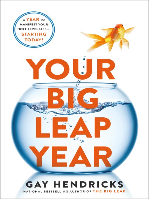 Title details for Your Big Leap Year by Gay Hendricks, PH.D. - Wait list